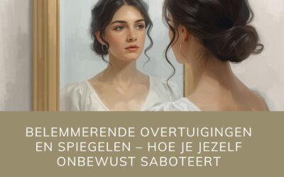 Belemmerende overtuigingen en spiegelen