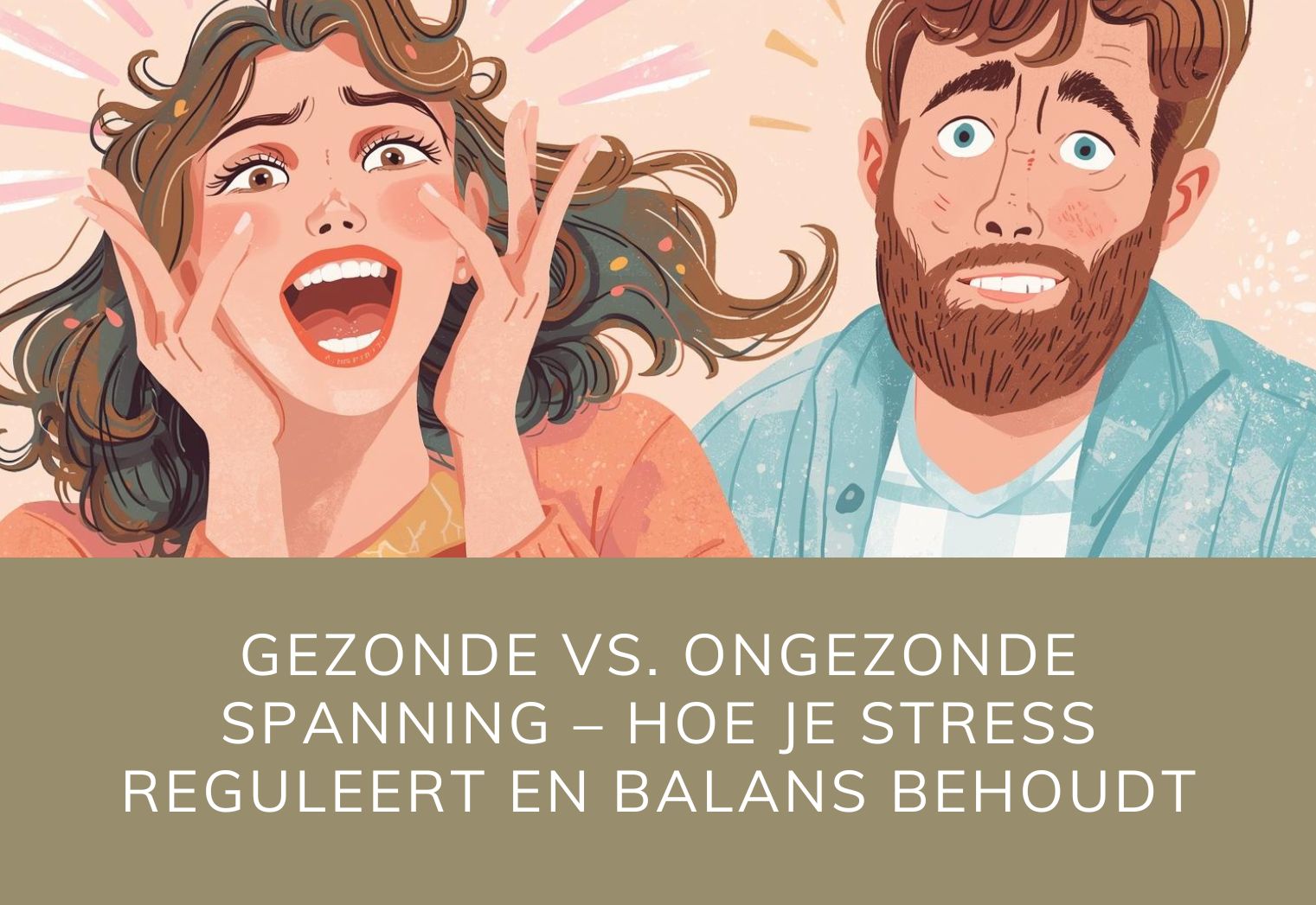 Gezonde vs ongezonde spanning